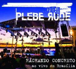 Plebe Rude : Rachando o Concreto ao Vivo Em Brasília